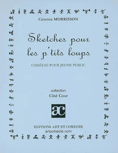 Sketches pour les petits loups : comédie pour jeune public