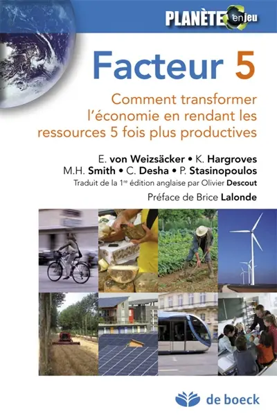 Facteur 5 : comment transformer l'économie en rendant les ressources 5 fois plus productives