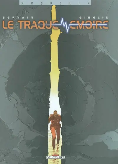 Le traque mémoire : l'intégrale