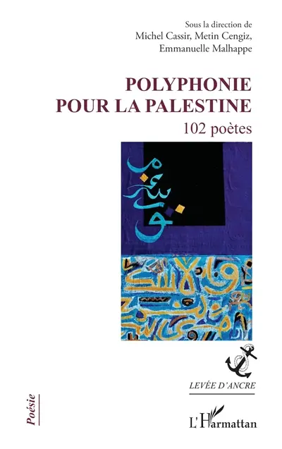 Polyphonie pour la Palestine : 102 poètes