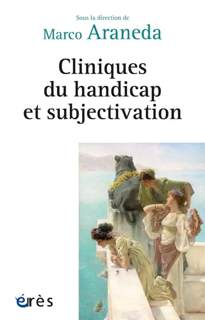 Cliniques du handicap et subjectivation