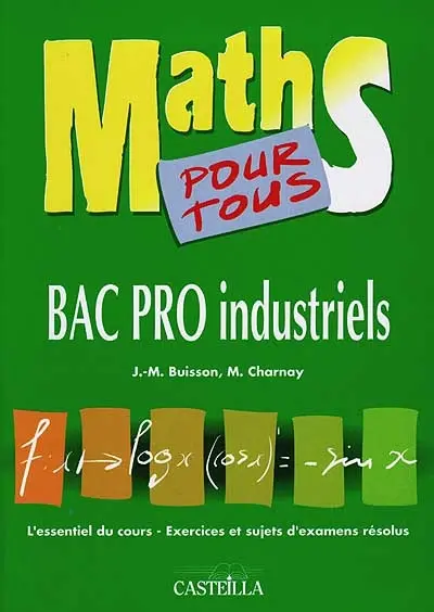 Maths pour tous : bac pro industriels