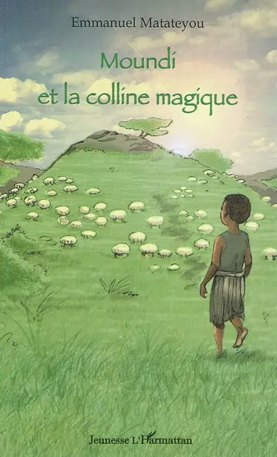 Moundi et la colline magique