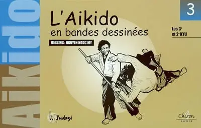 Aïkido en bandes dessinées. Vol. 3