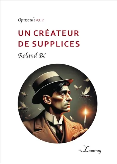 Un créateur de supplices