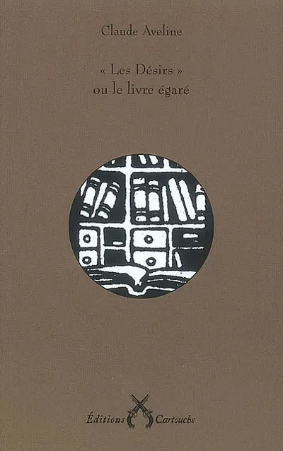 Les désirs ou Le livre égaré