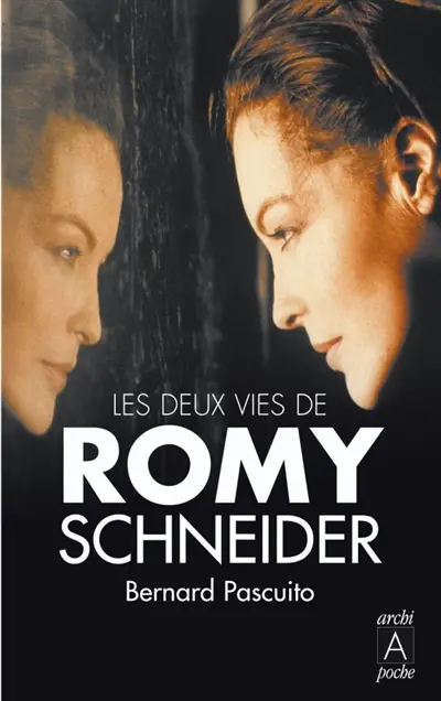 Les deux vies de Romy Schneider