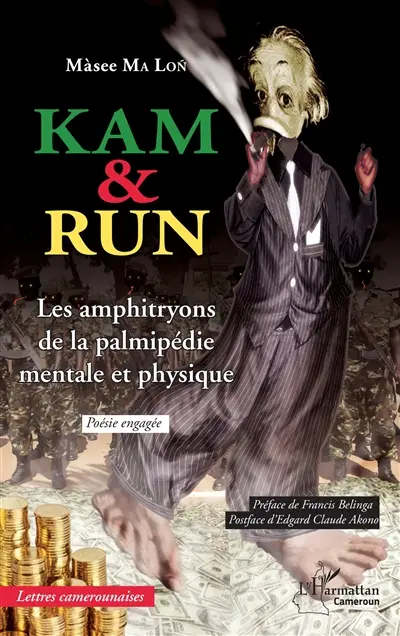 Kam & Run : les amphitryons de la palmipédie mentale et physique : poésie engagée