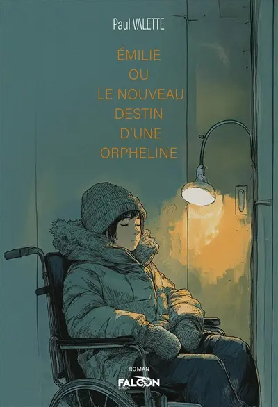Emilie ou le Nouveau Destin d'une orpheline