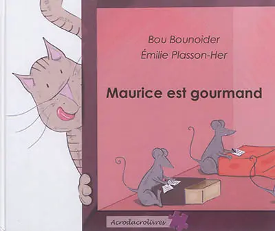 Maurice est gourmand
