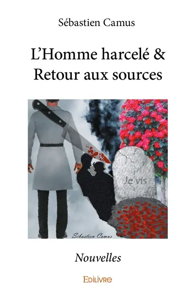 L’homme harcelé & retour aux sources : Nouvelles