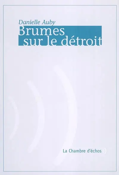 Brumes sur le détroit