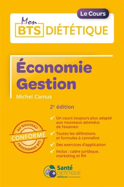 Economie gestion : le cours : conforme au nouveau programme BTS