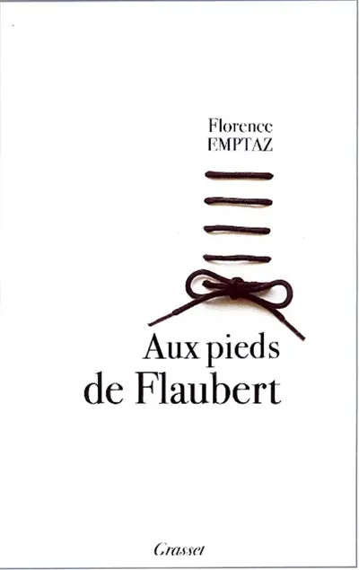 Aux pieds de Flaubert