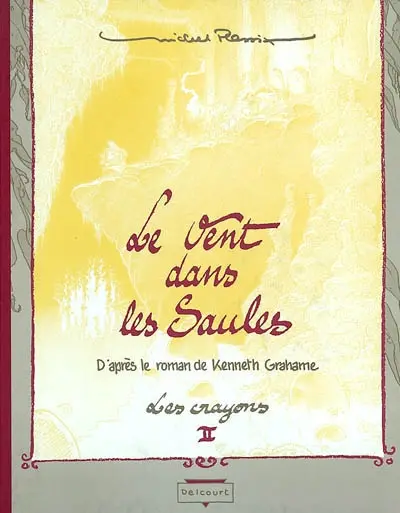 Le vent dans les saules : tomes 3 et 4
