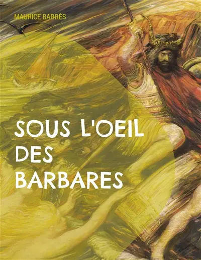Sous l'oeil des barbares : Le culte du moi Tome 1