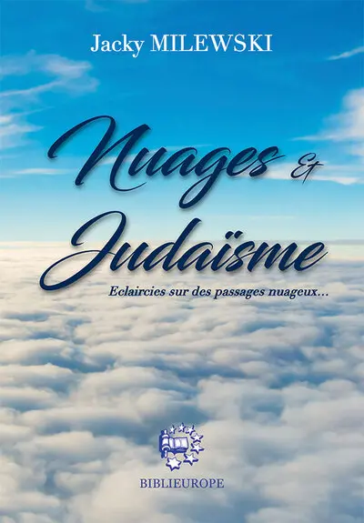 Nuages & judaïsme : éclaircies sur des passages nuageux...