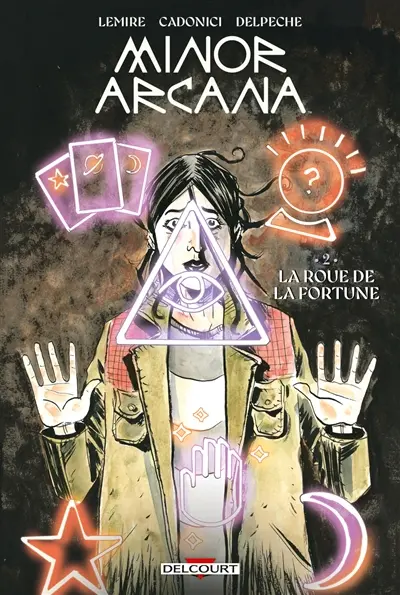 Minor arcana. Vol. 2. La roue de la fortune