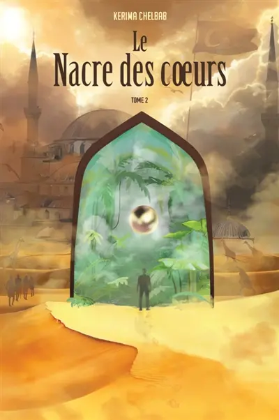 Le nacre des coeurs, Tome II : Du Cham à Masaï, en passant par Nauru, toujours à Islambol ?