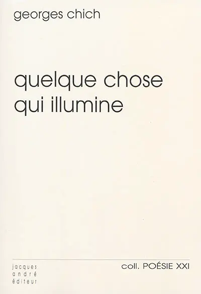 Quelque chose qui illumine