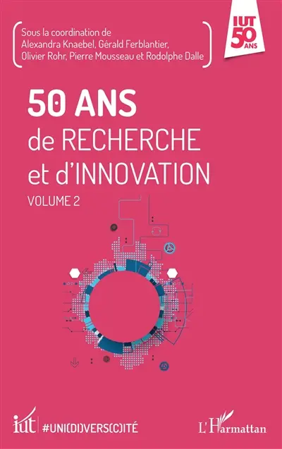50 ans de recherche et d'innovation. Vol. 2