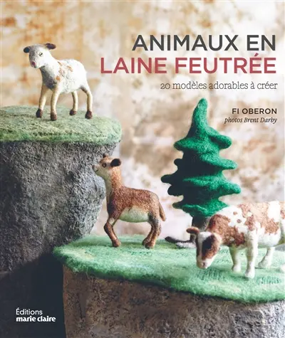 Animaux en laine feutrée : 20 modèles adorables à créer