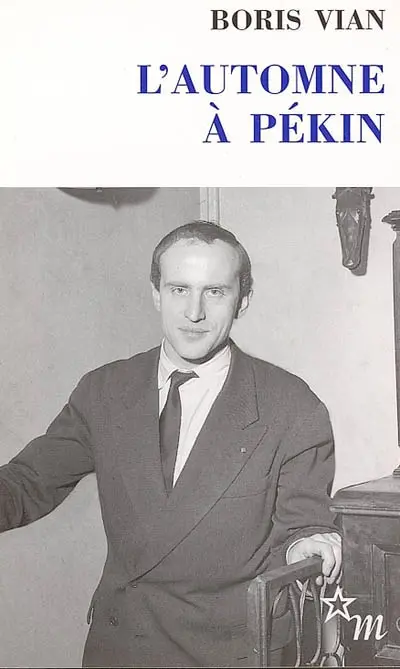 L'automne à Pékin. Avant de relire L'automne à Pékin