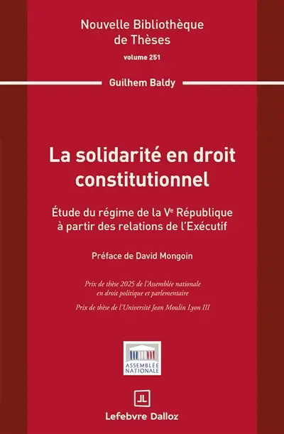 La solidarité en droit constitutionnel : étude du régime de la Ve République à partir des relations de l'exécutif