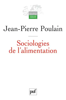 Sociologies de l'alimentation : les mangeurs et l'espace social alimentaire