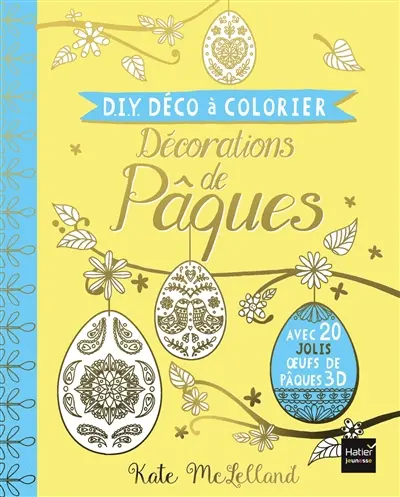 Décorations de Pâques : avec 20 jolis oeufs de Pâques 3D