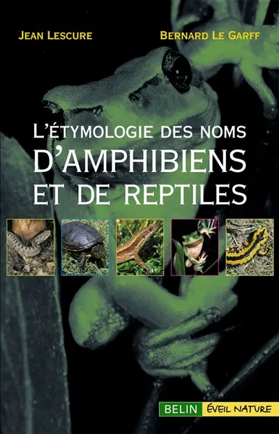 L'étymologie des noms d'amphibiens et de reptiles d'Europe