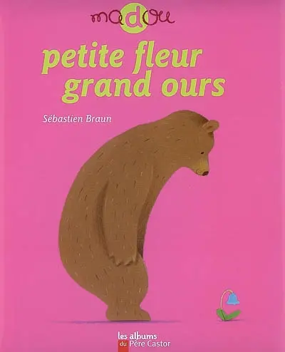 Petite fleur, grand ours