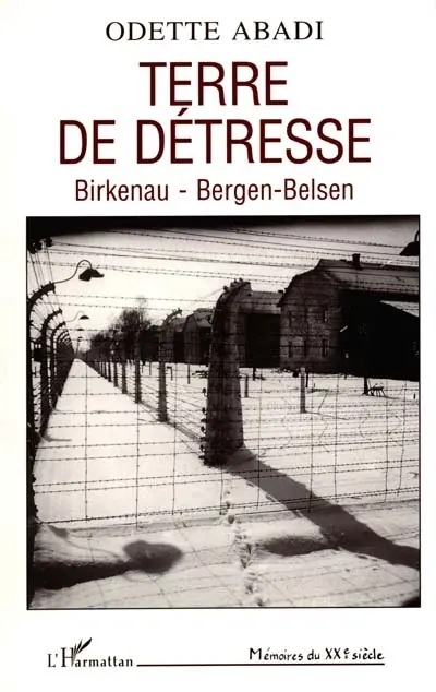 Terre de détresse : Birkenau, Bergen-Belsen