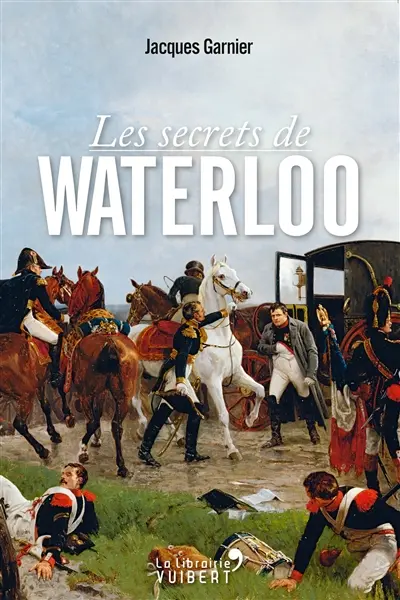 Les secrets de Waterloo