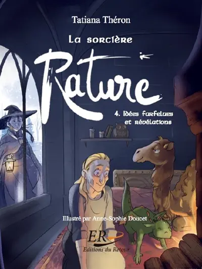 La sorcière Rature. Vol. 4. Idées farfelues et révélations