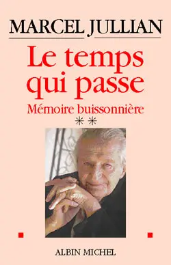 Mémoire buissonnière. Vol. 2. Le temps qui passe