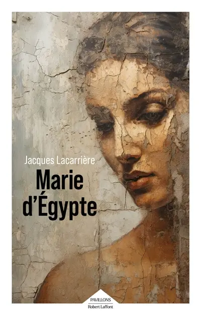 Marie d'Egypte ou Le désir brûlé