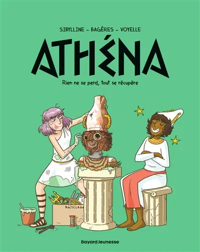 Athéna. Vol. 7. Rien ne se perd, tout se récupère