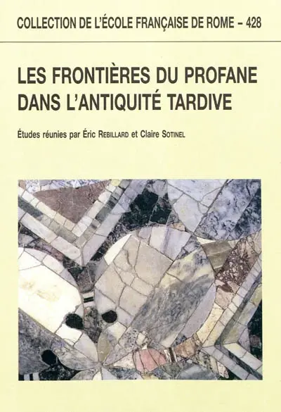 Les frontières du profane dans l'Antiquité tardive