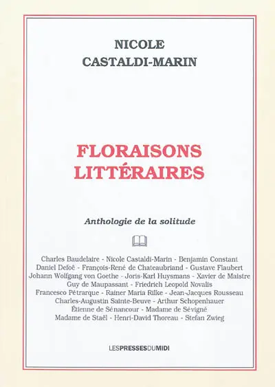 Floraisons littéraires : anthologie de la solitude