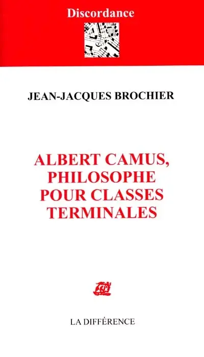 Albert Camus, philosophe pour classes terminales