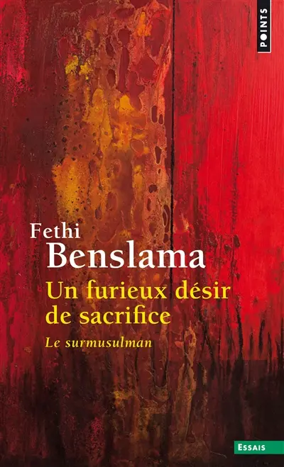 Un furieux désir de sacrifice : le surmusulman