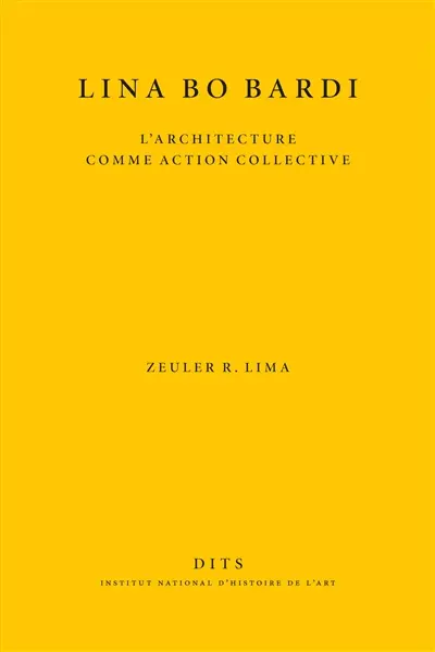 Lina Bo Bardi : l'architecture comme action collective