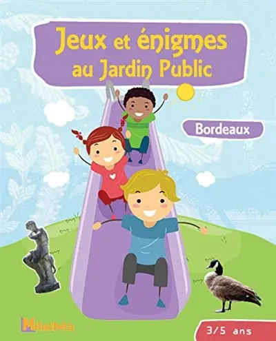 Jeux et énigmes au jardin public, Bordeaux : 3-5 ans