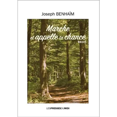 Marche et appelle ta chance : récit