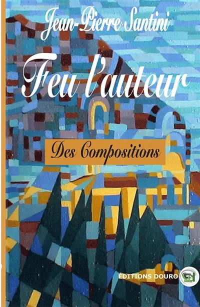 Feu l'auteur : Des Compositions