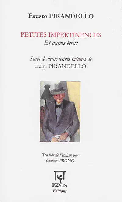 Petites impertinences : et autres écrits