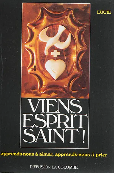 Viens, esprit saint ! : apprends-nous à aimer, apprends-nous à prier