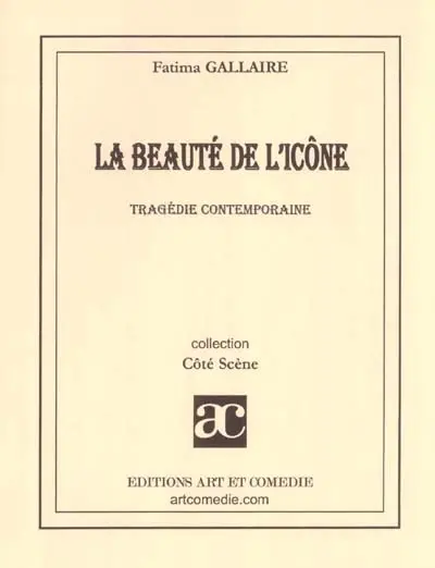 La beauté de l'icône : tragédie contemporaine