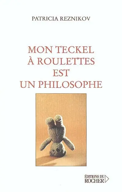 Mon teckel à roulettes est un philosophe